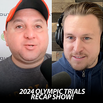 2024 Olympic Trials Recap with Basch & The Brain